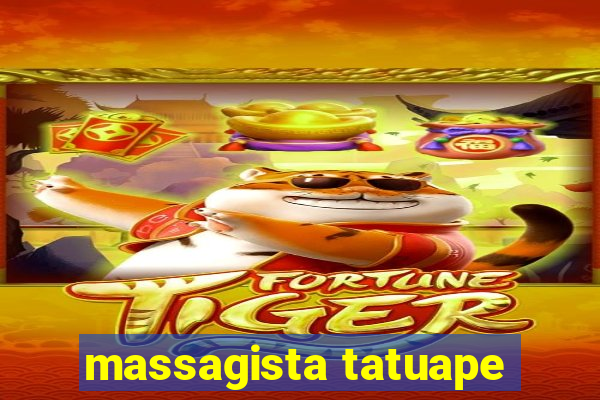 massagista tatuape